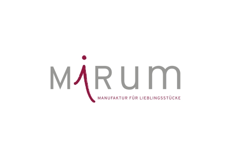 Mirum Manufaktur für Lieblingsstücke